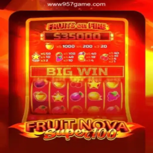 Discover the Exciting World of FruitNovaSuper100 at 957.game Oficial - O Melhor Cassino Online do Brasil🍀